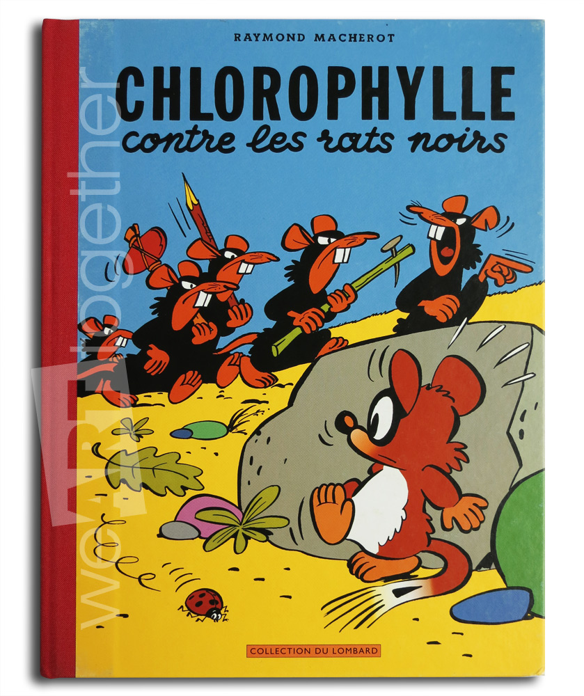Raymond Macherot, édition Collection du Lombard 20006 Chlorophylle contre  les rats noirs suivi de Pas de salami pour Célimène, proche du neuf, album  coté signé au crayon par Macherot et enrichi d'un